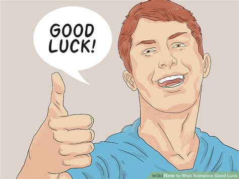 3 Ways To Wish Someone Good Luck Wikihow