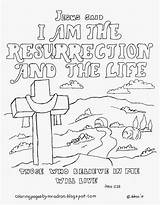 Resurrection Am Coloring Pages Life Kids Jesus Printable John Sheets Sunday Bible Easter Way Truth Colouring School Bread Adron Color sketch template