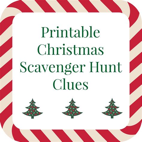 printable christmas scavenger hunt clues  present finding fun