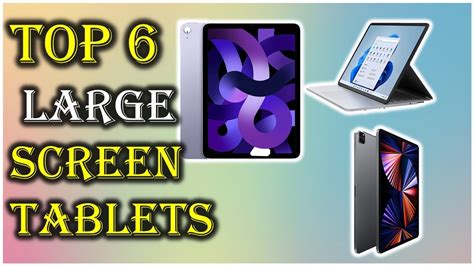 Top 6 Best Large Screen Tablets To Buy In 2023 Youtube