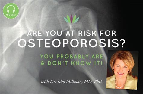 61 are you at risk for osteoporosis with dr kim millman