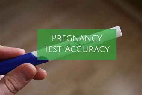 pregnancy test accuracy  accurate  home pregnancy tests