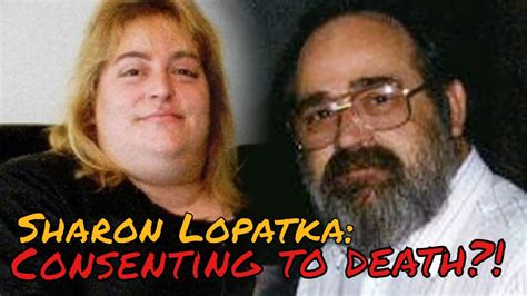 sharon lopatka can you consent to murder youtube