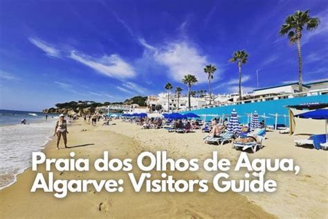 Praia Dos Olhos De Água Algarve Visitors Guide 2024