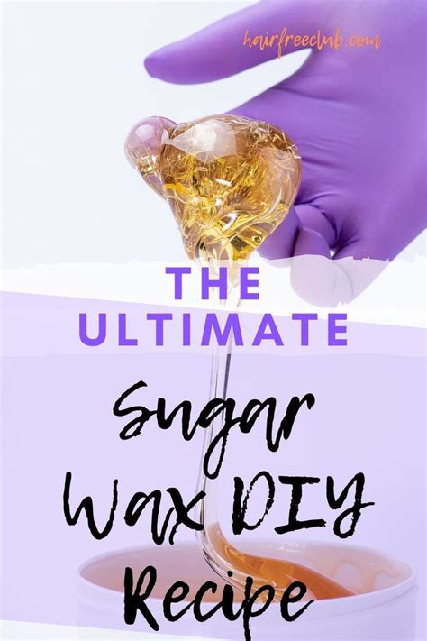 sugar wax diy homemade recipe and guide waxing 2020