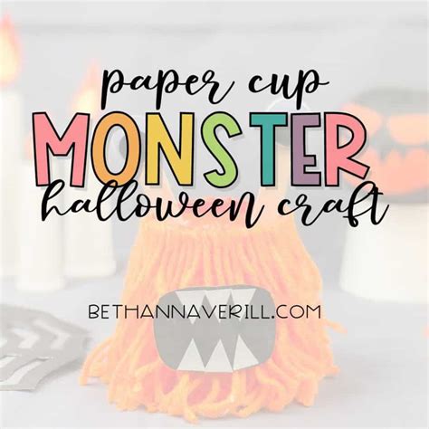 paper cup monster craft  preschoolers fun  easy halloween craft