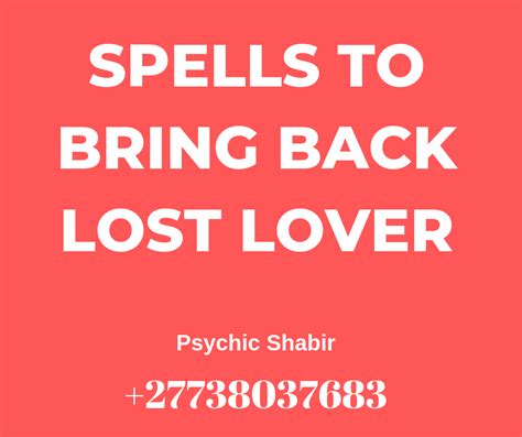spell to bring back a lost love real magic spell love