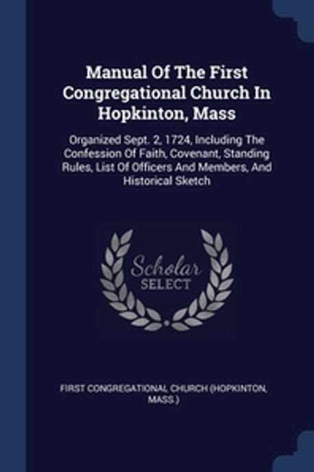 Manual Of The First Congregational Church In Hopkinton Mass First