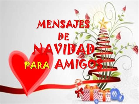hermosos mensajes de navidad  amigos feliz navidad