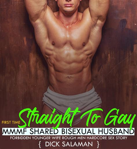 First Time Straight To Gay Mmmf Shared Bisexual Husband Forbidden