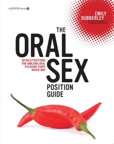 the oral sex position guide 69 wild positions for amazing