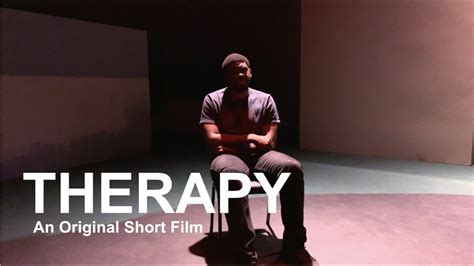 therapy  original short film youtube