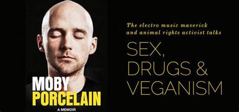 Porcelain Moby S Memoir Forays Into Sex Drugs And Veganism Huffpost