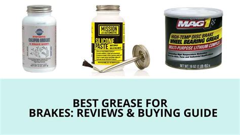 Best Grease For Brakes Reviews And Buying Guide 2022
