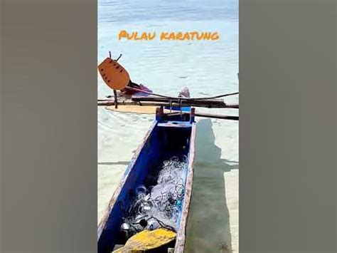 wisata laut pulau karatung ujung utara indonesia youtube