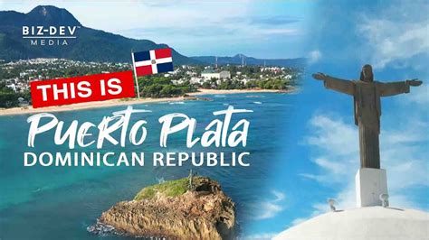 this is puerto plata dominican republic by biz dev