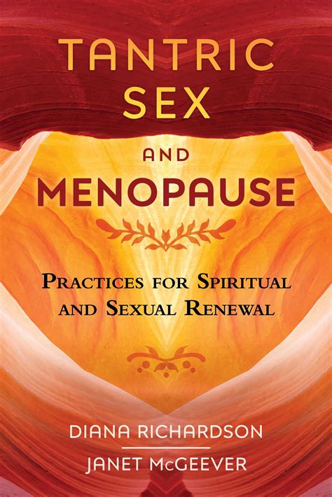 Tantric Sex And Menopause Ebook By Diana Richardson Janet Mcgeever