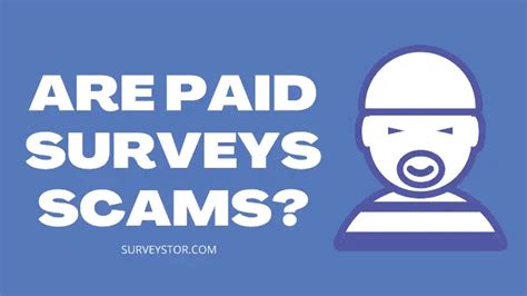 paid surveys scams  dangers   surveys surveystor