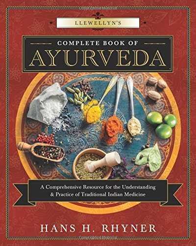 llewellyn`s complete book of ayurveda the speaking tree