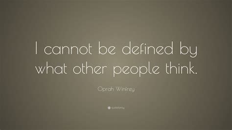 oprah winfrey quote    defined    people