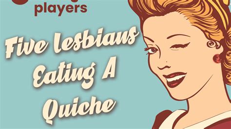 Five Lesbians Eating A Quiche Charleston Events And Charleston Event