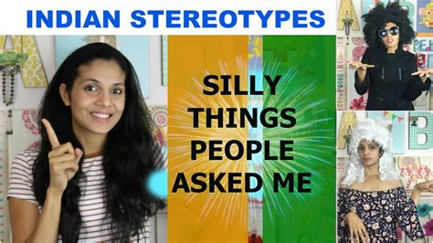 Indian Stereotypes Silly Things Most People Assume About India Youtube
