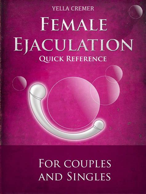 Female Ejaculation G Spot Massage Quick Reference Ebook Yella