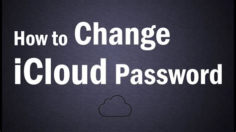 change  icloud password   change apple id password