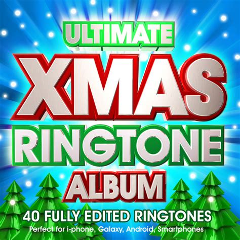 Ultimate Xmas Ringtone Album 40 Fully Pre Edited Ringtones Perfect