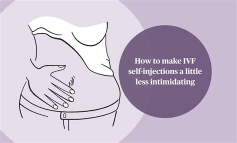How To Make Ivf Self Injections A Little Less Intimidating