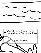 Coloring Lake Island Breton Cape Designlooter Jobe Leonard Vacation Super Amazon Books Book Ca sketch template