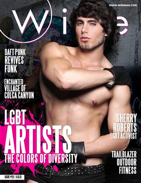 Wire Magazine Issue 23 2013 Lgbt Artists By Wire Media Group Issuu