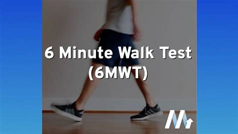 using the 6 minute walk test mobile measures