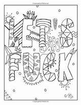 Coloring Pages Adult Color Printable Books Book Colouring Sheets Quotes Grown Ups Sex Drawings Kids Word Ins Mandala Activity Swear sketch template
