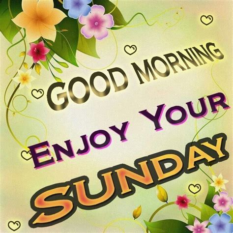 good morning sunday quotes quote days   week good morning sunday sunday quotes happy