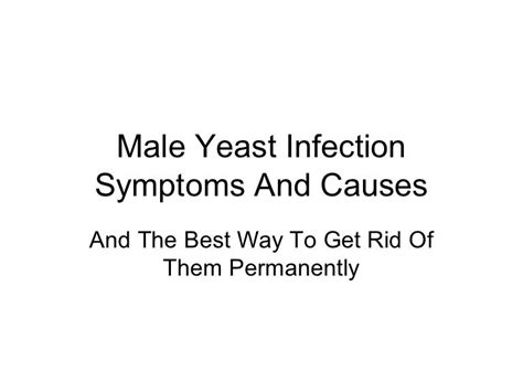 Male Yeast Infection Symptoms And Causes