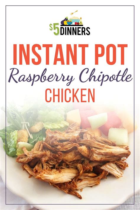 instant pot raspberry chipotle chicken recipe chipotle chicken