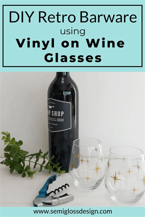 Diy Retro Barware Using Vinyl On Wine Glasses Semigloss Design