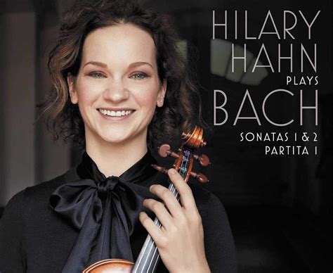 Classical Album Of The Week Violinist Hilary Hahn Plays J S Bach Wrti