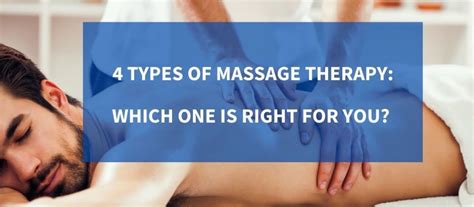 4 types of massage therapy which one is right for you osteo health