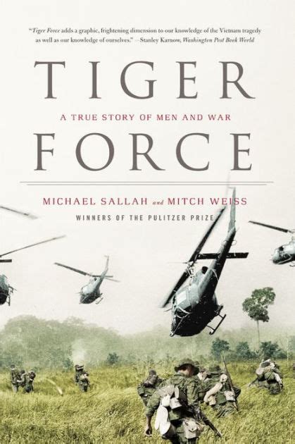 Tiger Force A True Story Of Men And War By Michael Sallah