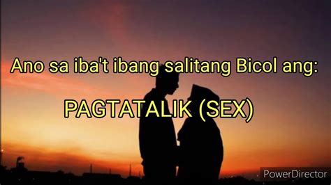 Pagtatalik Sex In Bicol Dialects Youtube