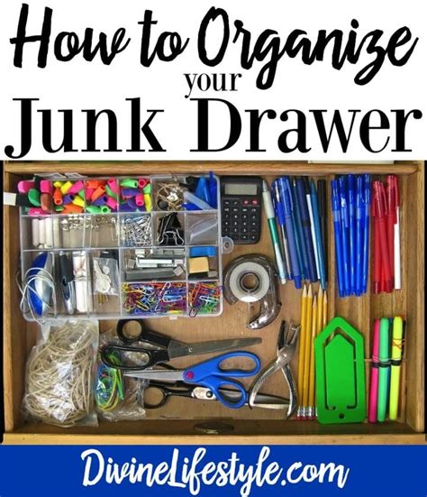 how to organize your junk drawer divine lifestyle