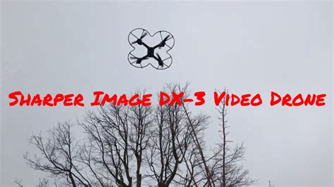 sharper image dx  video drone youtube