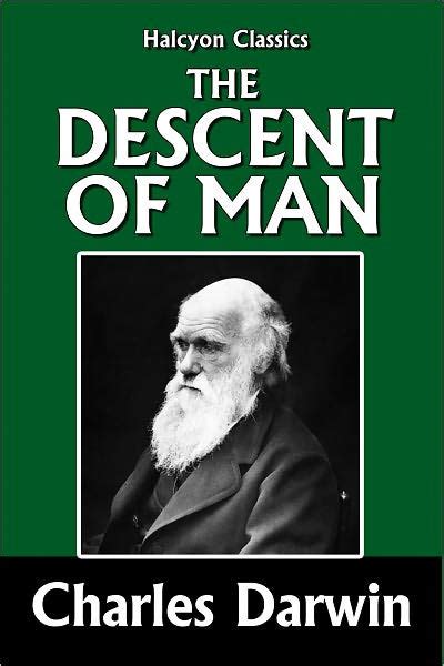 The Descent Of Man By Charles Darwin By Charles Darwin Nook Book