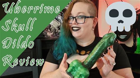 Uberrime Calaveras Skull Dildo Halloween Sex Toy Review Ft Buster