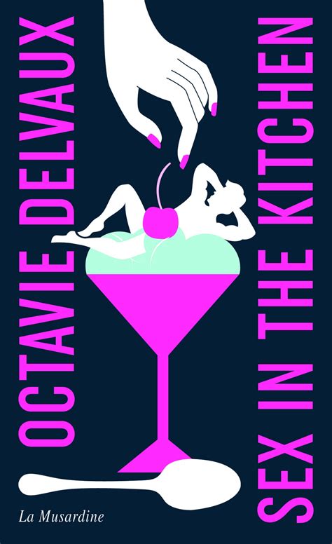 Sex In The Kitchen Edition Collector Ebook By Octavie Delvaux Epub