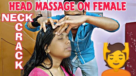 Head Massage On Female With Strong Neck Crack Watch And Learn How To