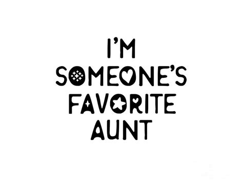 aunt i m someone s favorite aunt from niece nephew funny t idea