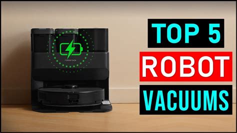 Top 5 Best Robot Vacuum 2023 Best Robot Vacuum Cleaner Reviews